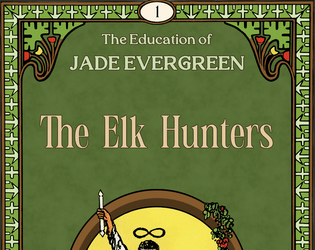 The Education of Jade Evergreen: The Elk Hunters
